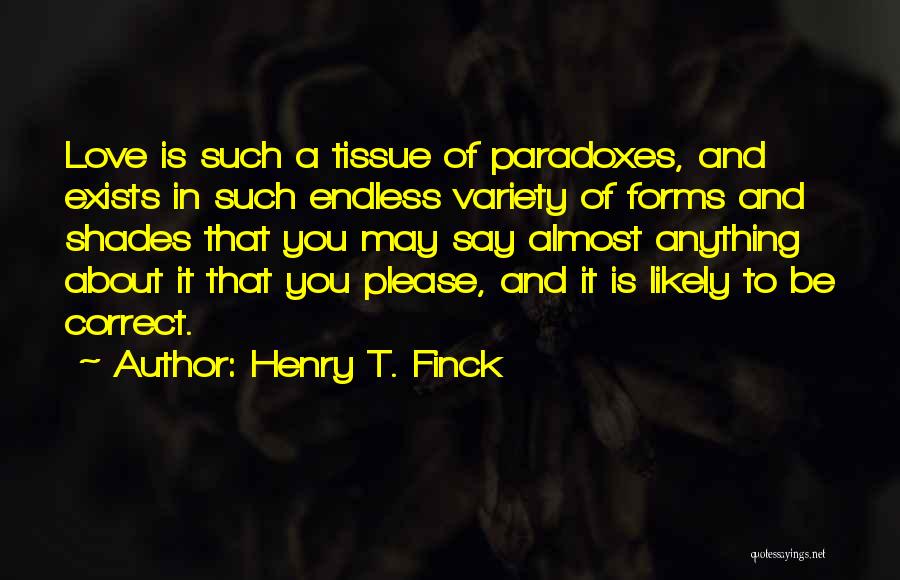 Henry T. Finck Quotes 1354627