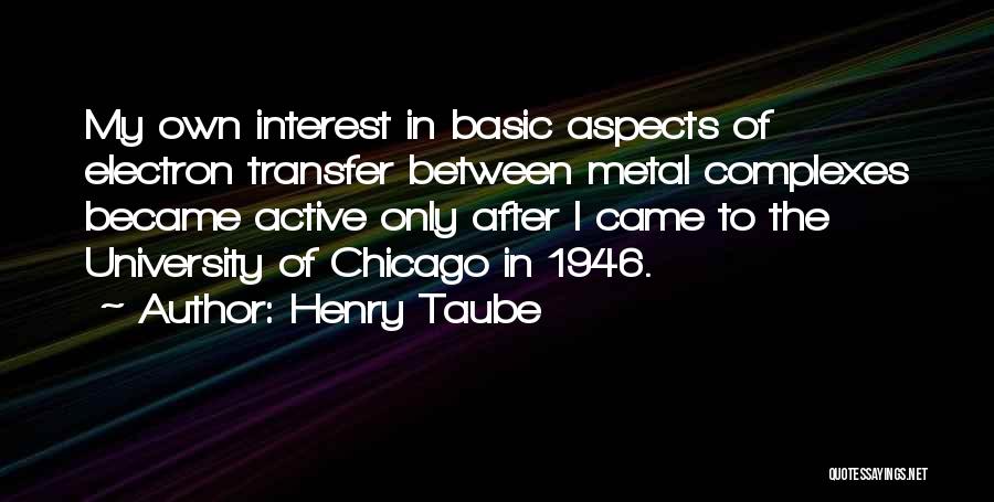 Henry Taube Quotes 858202