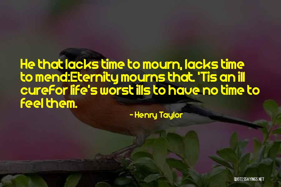 Henry Taylor Quotes 1678284