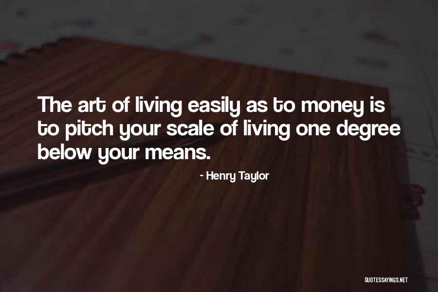 Henry Taylor Quotes 331279