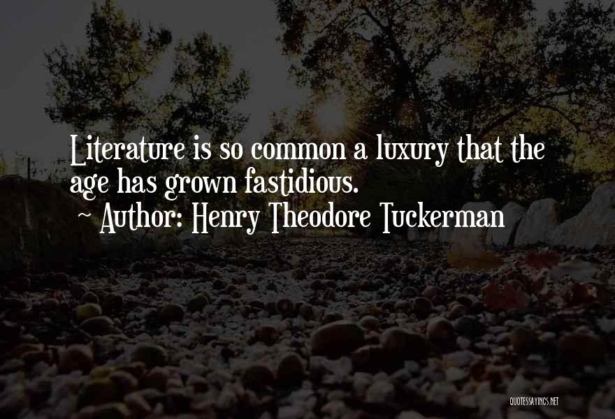 Henry Theodore Tuckerman Quotes 1075012