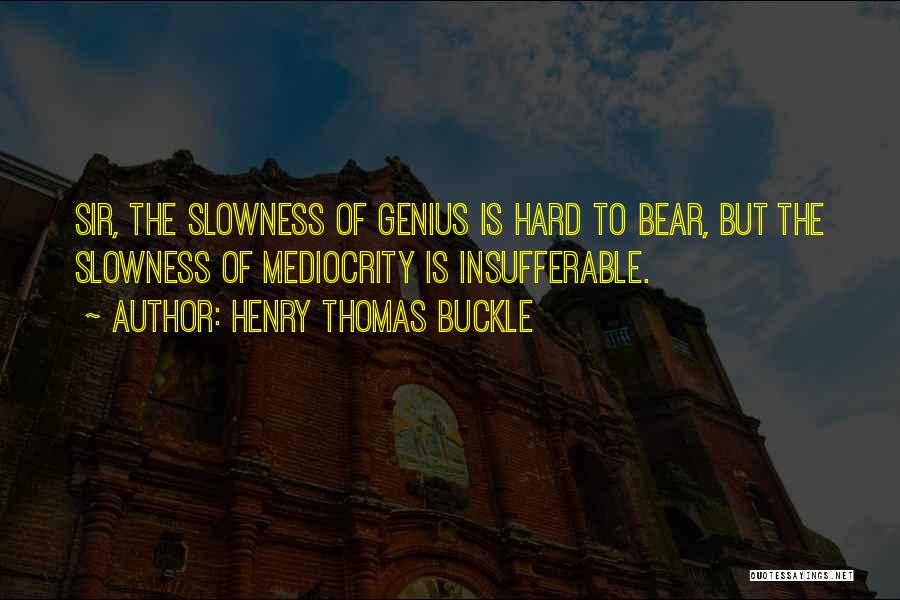 Henry Thomas Buckle Quotes 199216