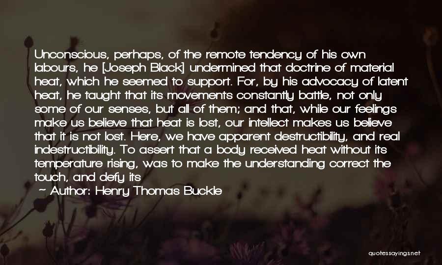 Henry Thomas Buckle Quotes 439117