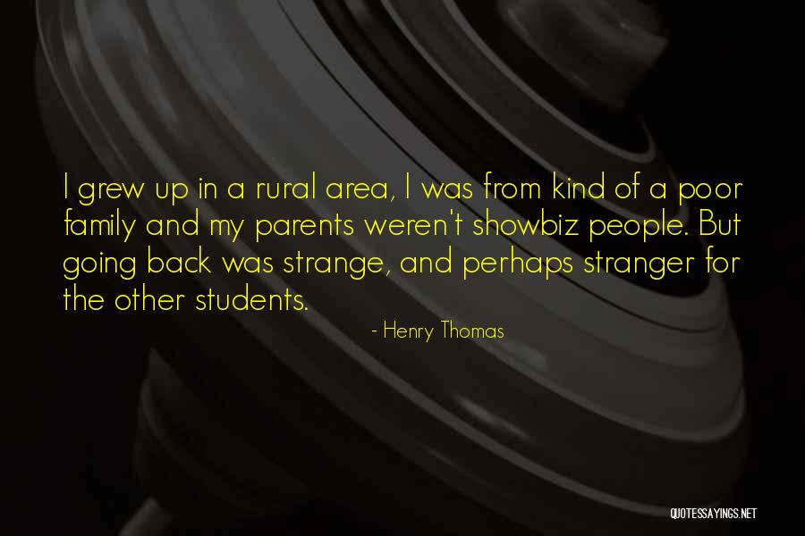 Henry Thomas Quotes 1548013 Henry Thomas Quotes 1548013