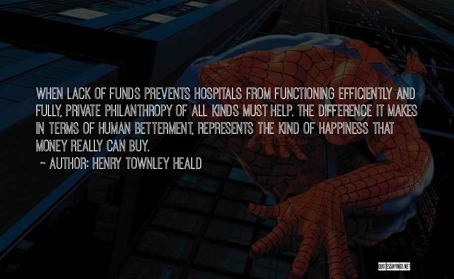 Henry Townley Heald Quotes 447512