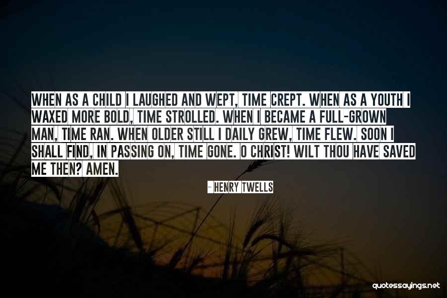 Henry Twells Quotes 581933 Henry Twells Quotes 581933