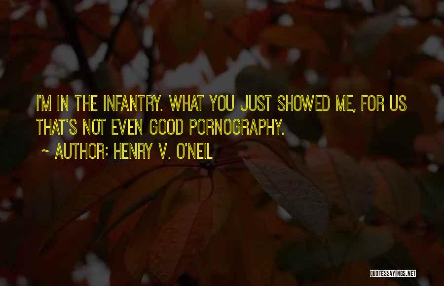 Henry V. O'Neil Quotes 2247937