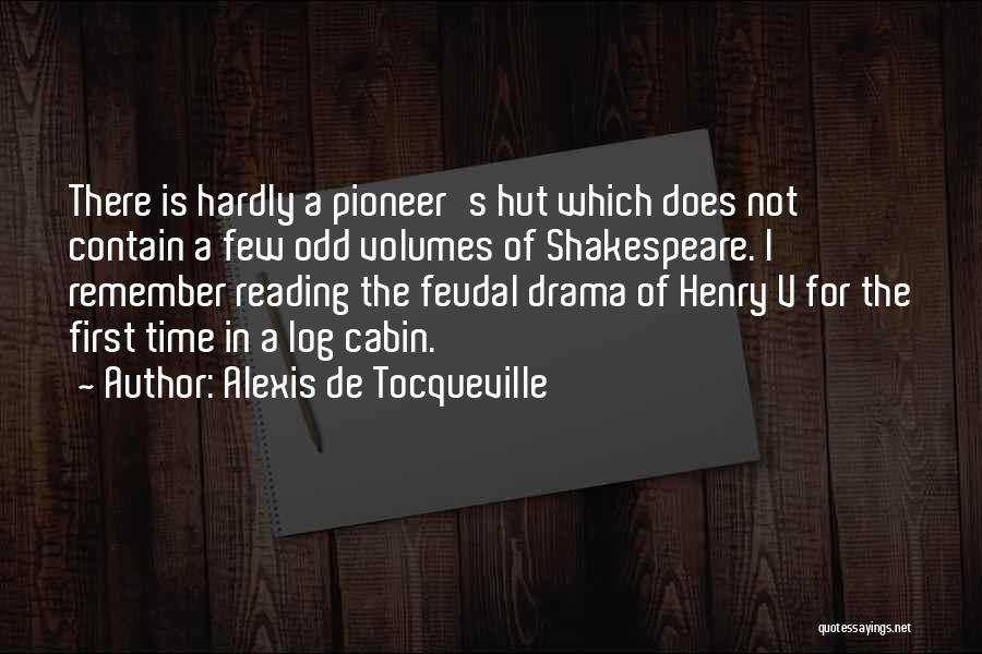 Henry V Quotes By Alexis De Tocqueville