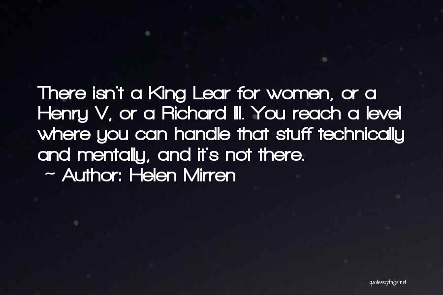 Henry V Quotes By Helen Mirren