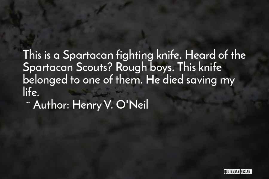 Henry V Quotes By Henry V. O'Neil