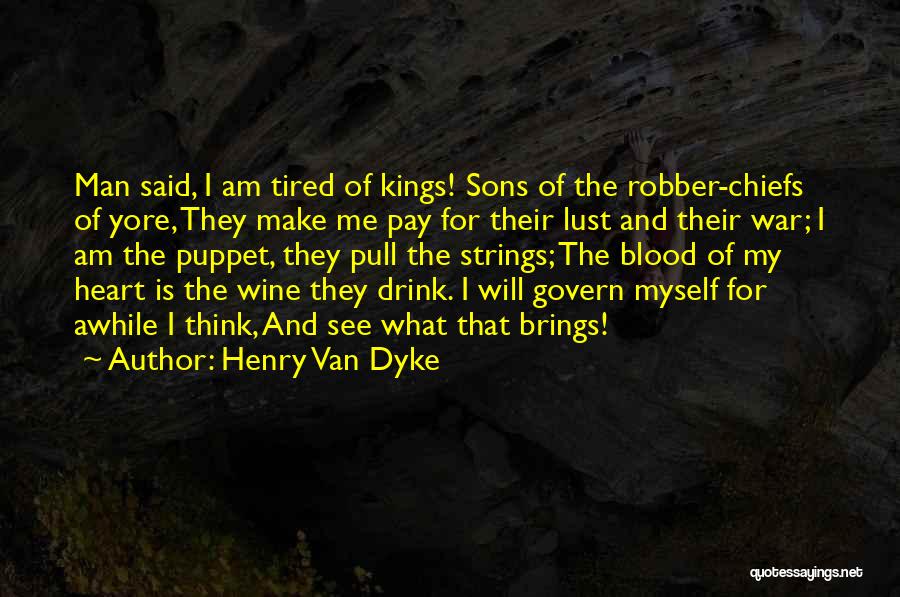Henry Van Dyke Quotes 1102305
