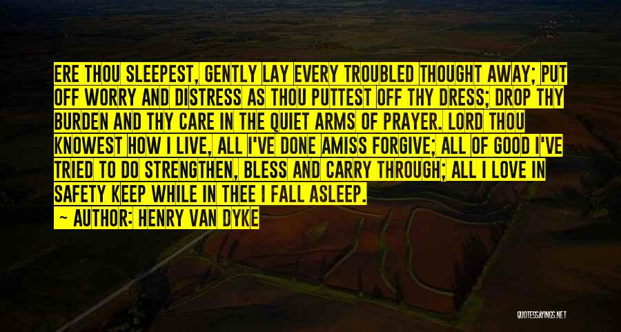 Henry Van Dyke Quotes 118129