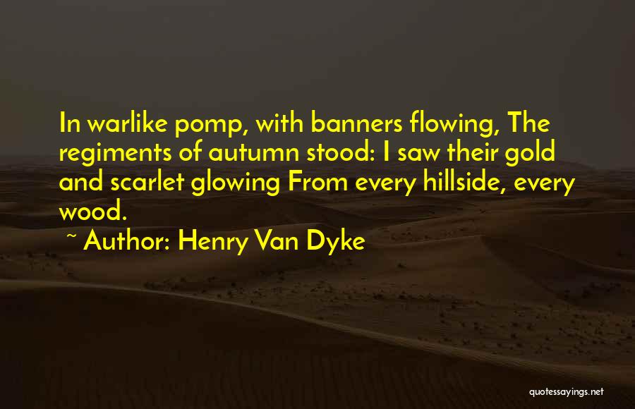 Henry Van Dyke Quotes 1329383