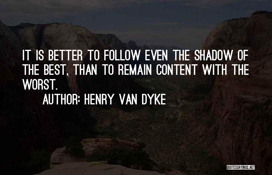 Henry Van Dyke Quotes 1420762