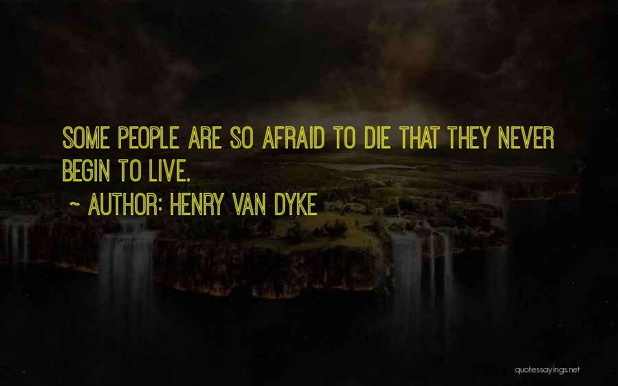 Henry Van Dyke Quotes 1512785