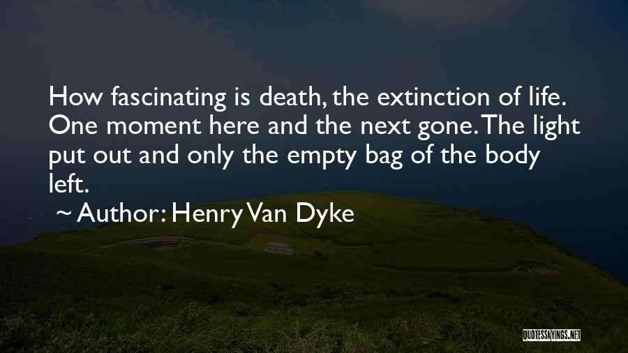Henry Van Dyke Quotes 1594426