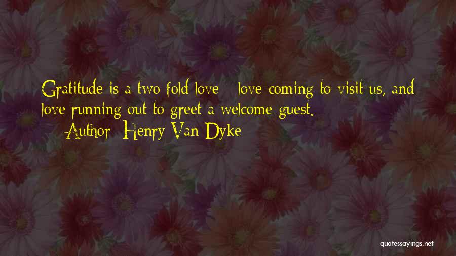 Henry Van Dyke Quotes 166817