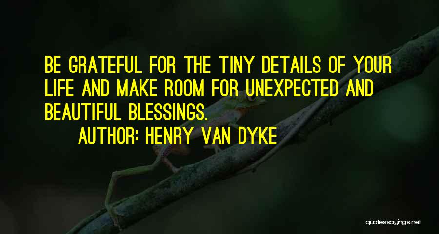 Henry Van Dyke Quotes 1671695