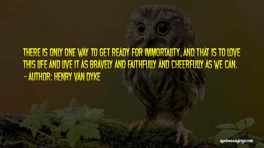 Henry Van Dyke Quotes 1702495