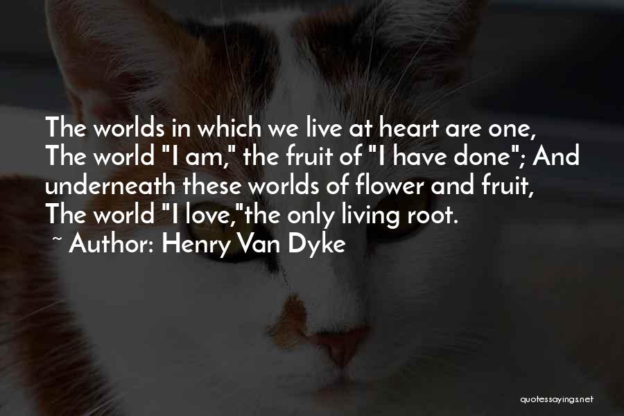 Henry Van Dyke Quotes 1747106