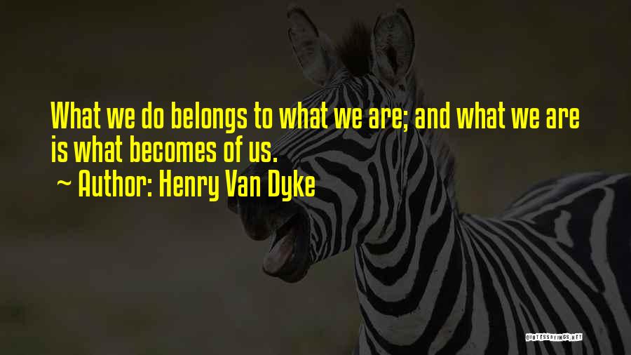 Henry Van Dyke Quotes 1967739