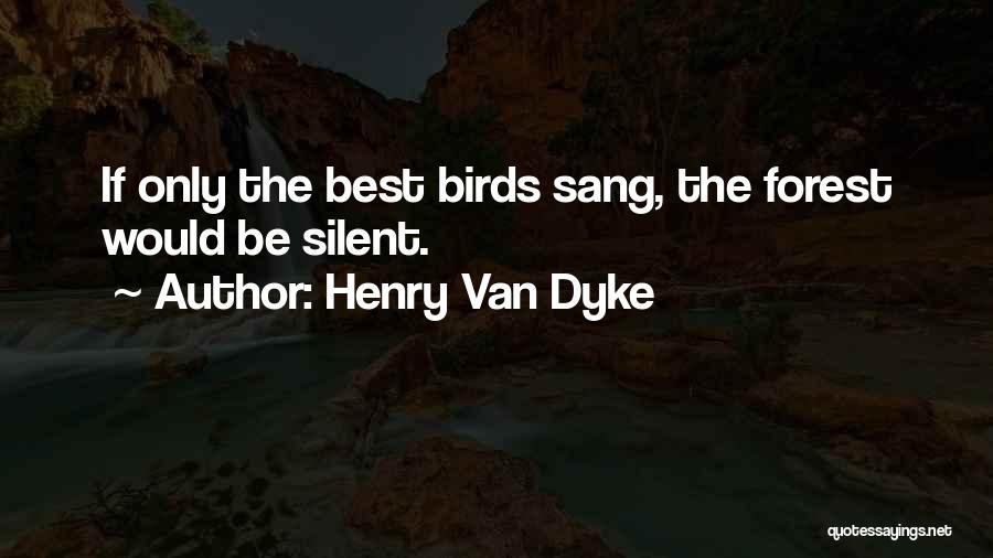 Henry Van Dyke Quotes 198534