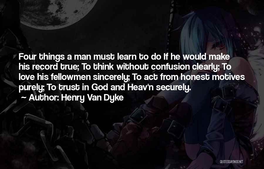 Henry Van Dyke Quotes 310126