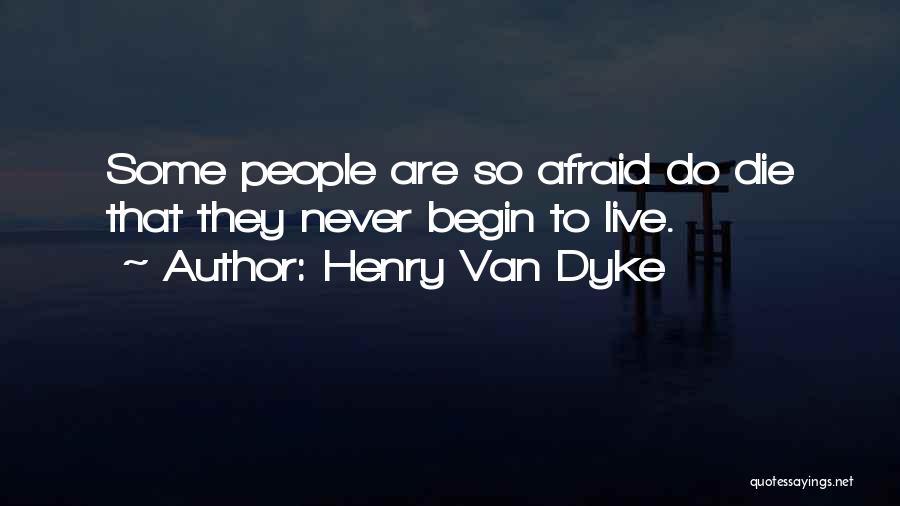 Henry Van Dyke Quotes 345740