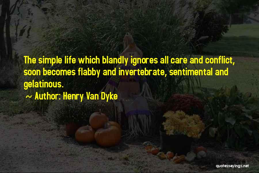 Henry Van Dyke Quotes 690735