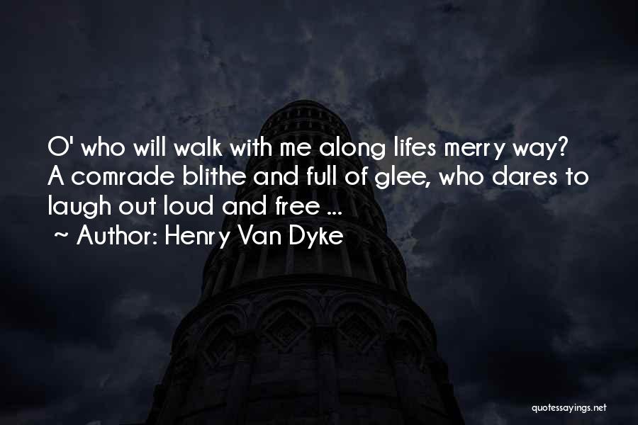 Henry Van Dyke Quotes 884738