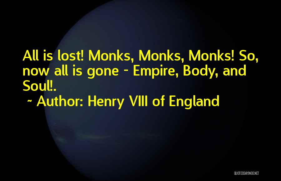 Henry VIII Of England Quotes 1625203