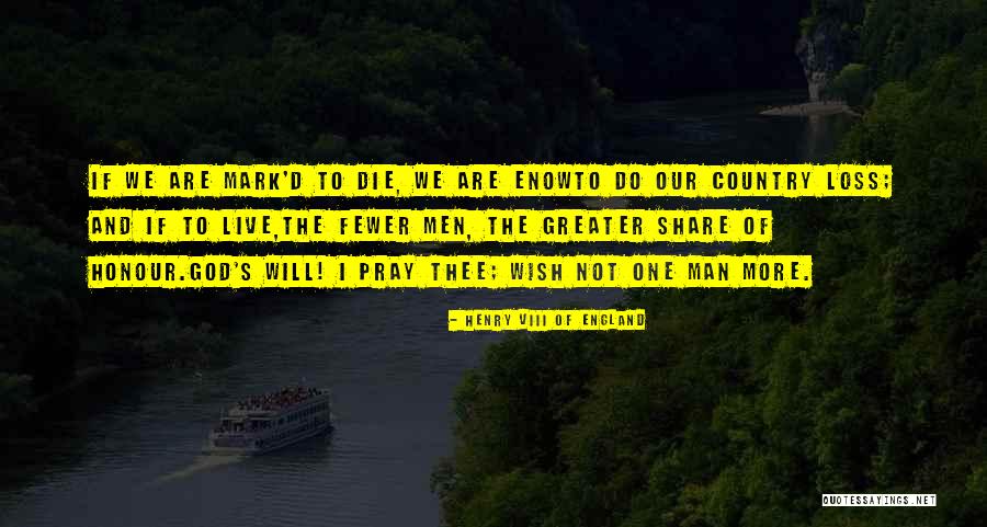 Henry Viii Quotes By Henry VIII Of England Henry Viii Quotes By Henry VIII Of England