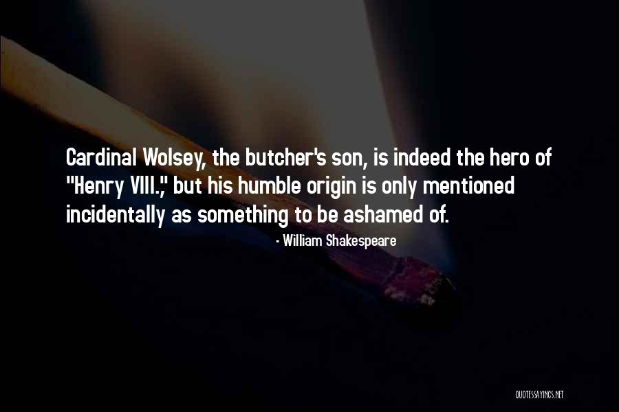 Henry Viii Quotes By William Shakespeare Henry Viii Quotes By William Shakespeare