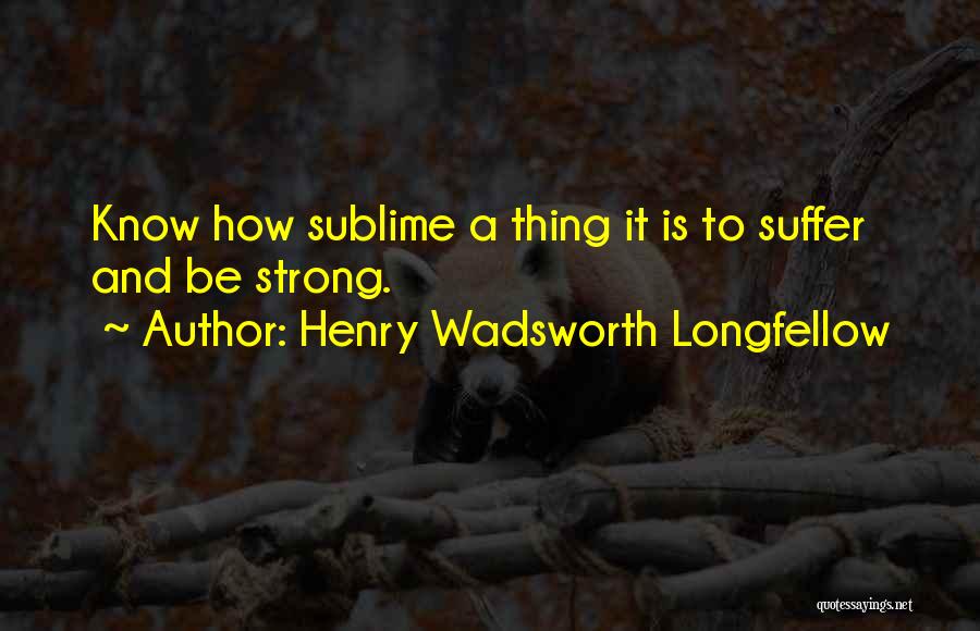 Henry Wadsworth Longfellow Quotes 1593061