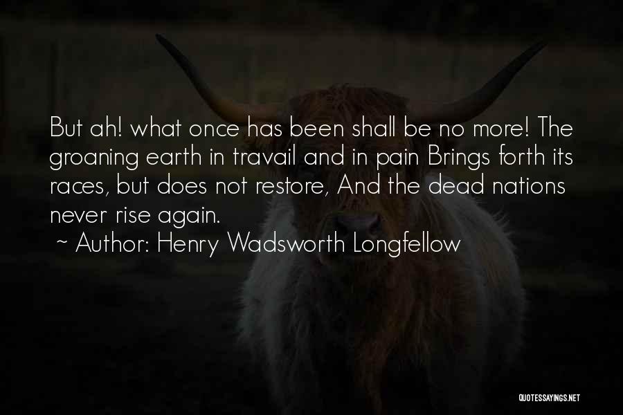 Henry Wadsworth Longfellow Quotes 2029558