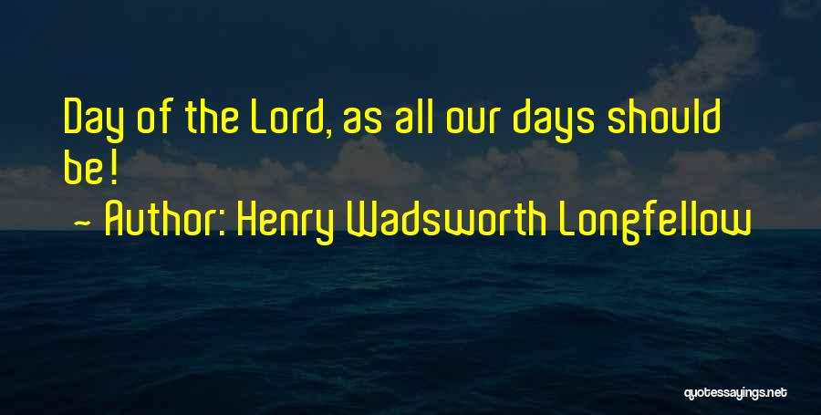 Henry Wadsworth Longfellow Quotes 682189