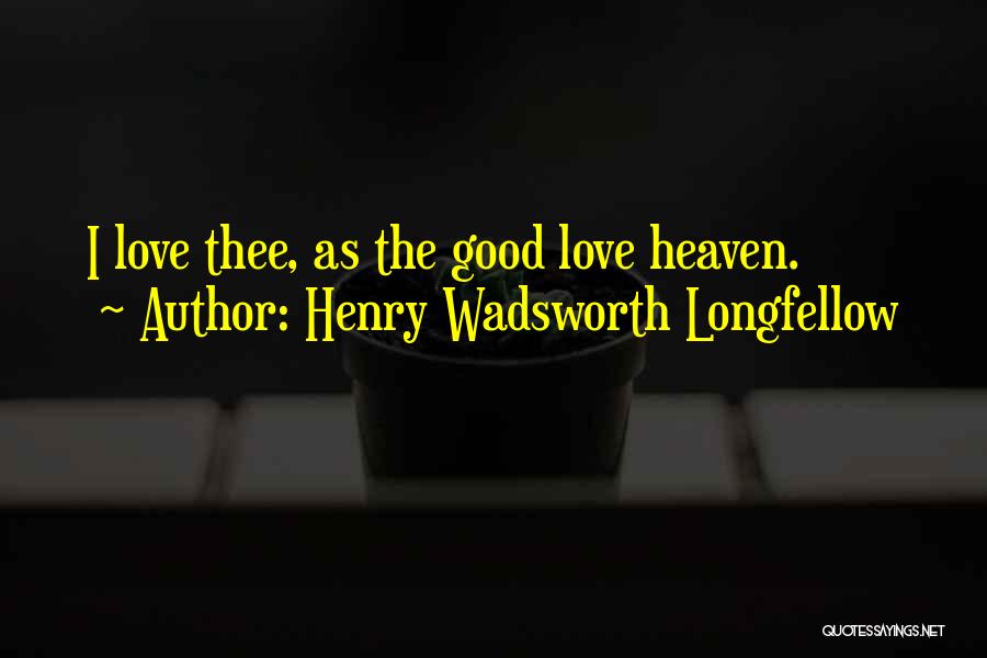 Henry Wadsworth Longfellow Quotes 885083