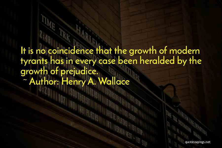 Henry Wallace Quotes By Henry A. Wallace