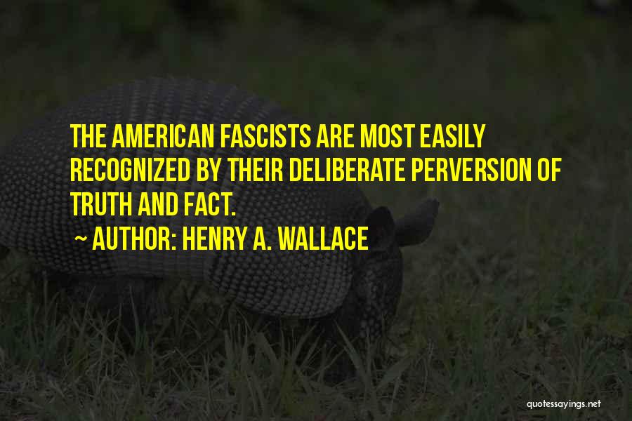 Henry Wallace Quotes By Henry A. Wallace