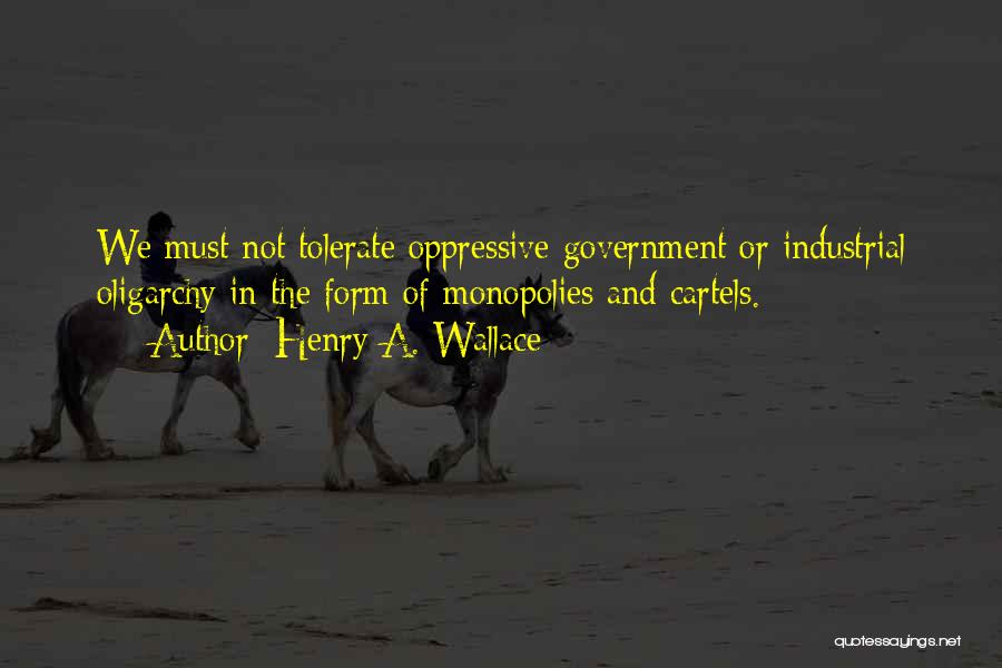 Henry Wallace Quotes By Henry A. Wallace