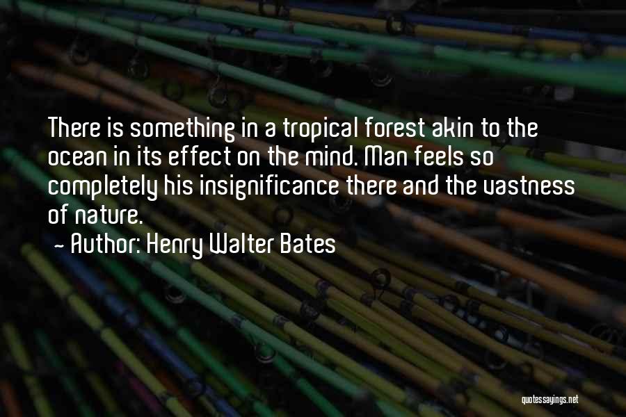 Henry Walter Bates Quotes 299110