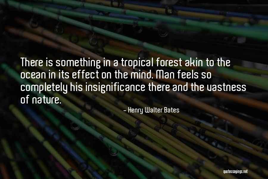 Henry Walter Bates Quotes 299110