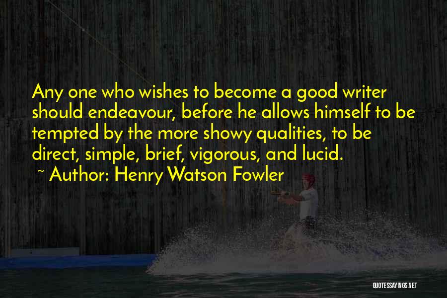 Henry Watson Fowler Quotes 1098061