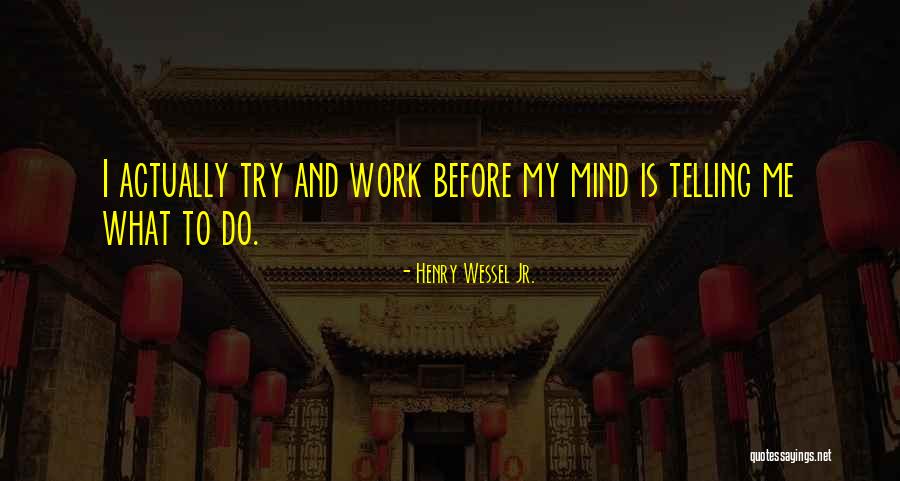 Henry Wessel Jr. Quotes 1161419 Henry Wessel Jr. Quotes 1161419