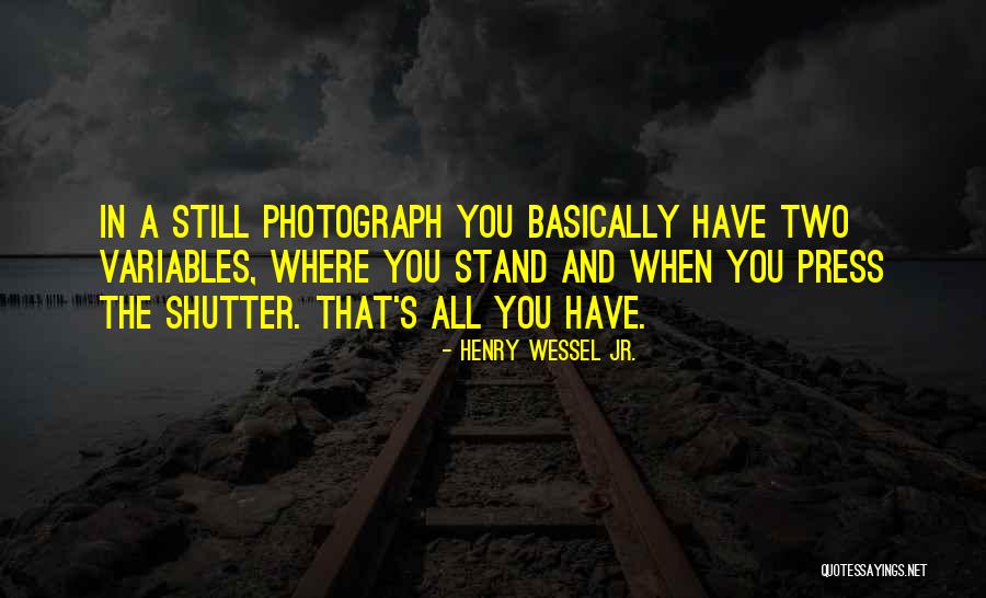Henry Wessel Jr. Quotes 819515 Henry Wessel Jr. Quotes 819515