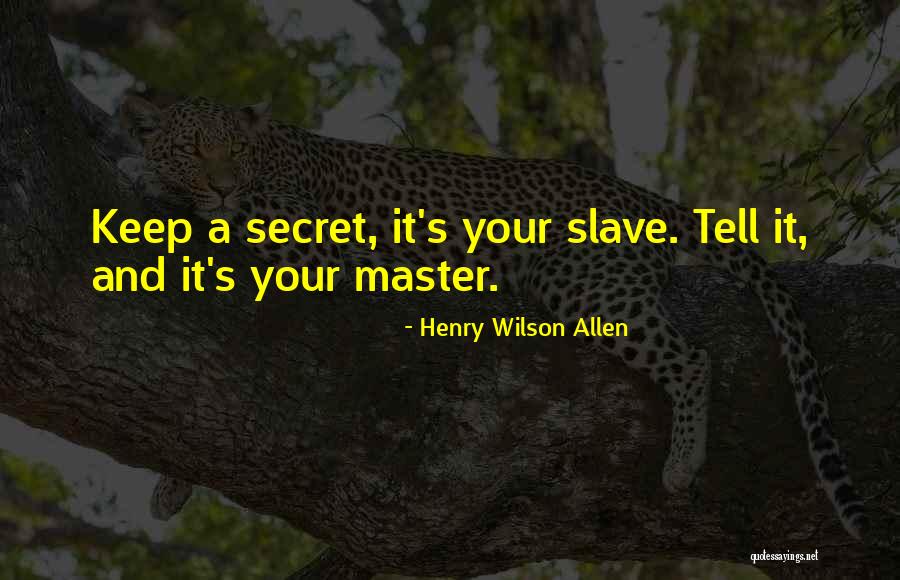 Henry Wilson Allen Quotes 1356735 Henry Wilson Allen Quotes 1356735