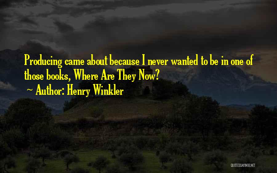 Henry Winkler Quotes 2128724