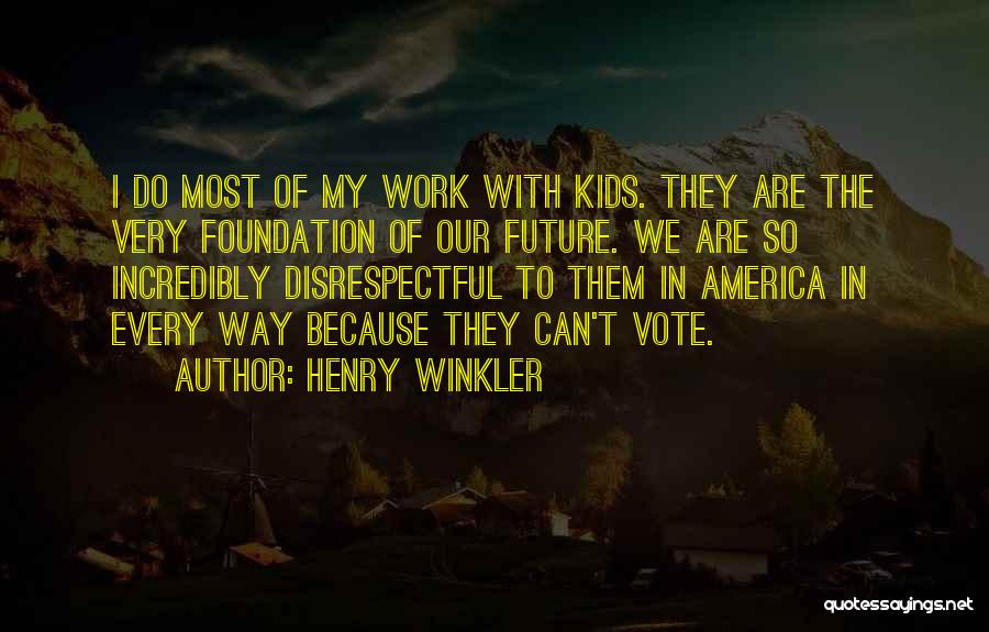 Henry Winkler Quotes 567092