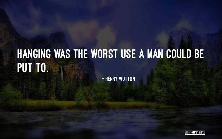 Henry Wotton Quotes 906931