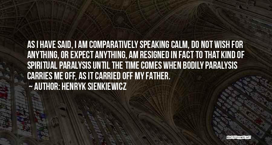 Henryk Sienkiewicz Quotes 1238632